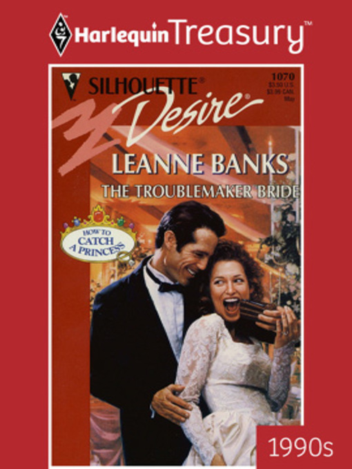Title details for The Troublemaker Bride by Leanne Banks - Available